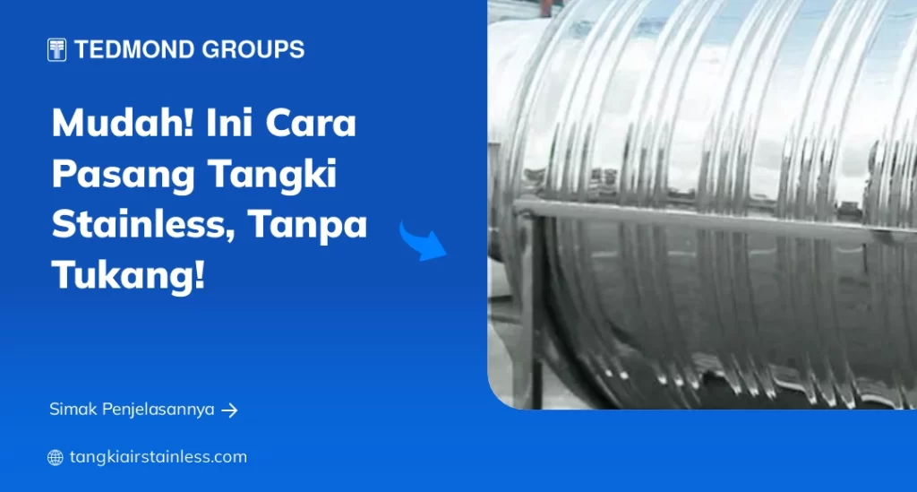 Mudah! Ini Cara Pasang Tangki Stainless, Tanpa Tukang!