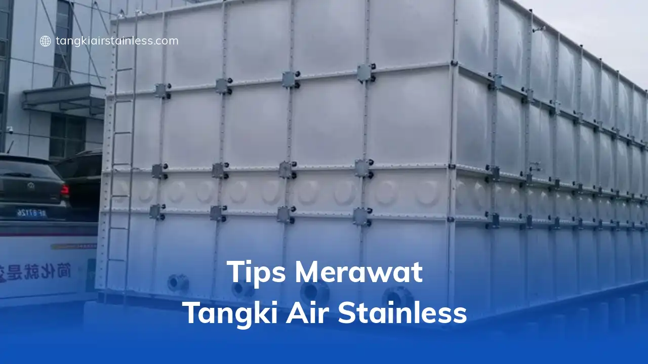 Tips Merawat Tangki Air Stainless