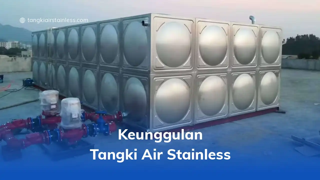 Keunggulan Tangki Air Stainless