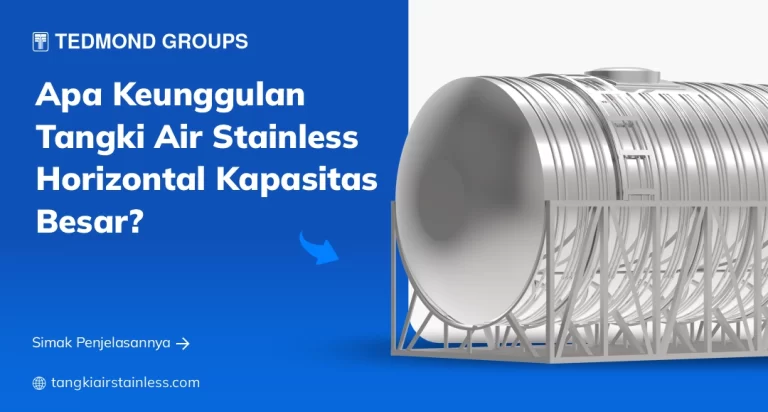 Apa Keunggulan Tangki Air Stainless Horizontal Kapasitas Besar?