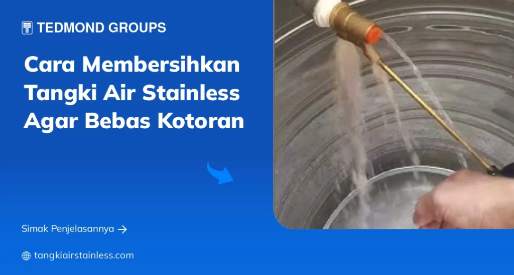 Cara Membersihkan Tangki Stainless