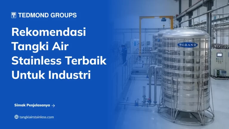 Rekomendasi Tangki Air Stainless Terbaik untuk Industri