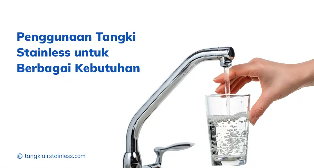Penggunaan Tangki Stainless Untuk Berbagai Kebutuhan