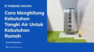 Cara Menghitung Kebutuhan Tangki Air Untuk Kebutuhan Rumah