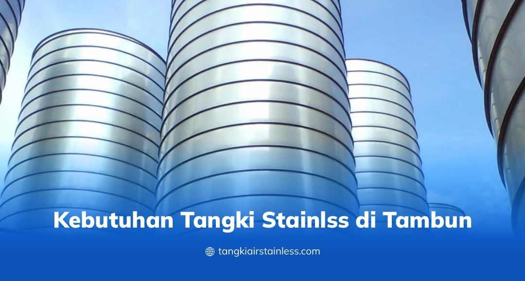 Kebutuhan Tangki Stainless Di Tambun