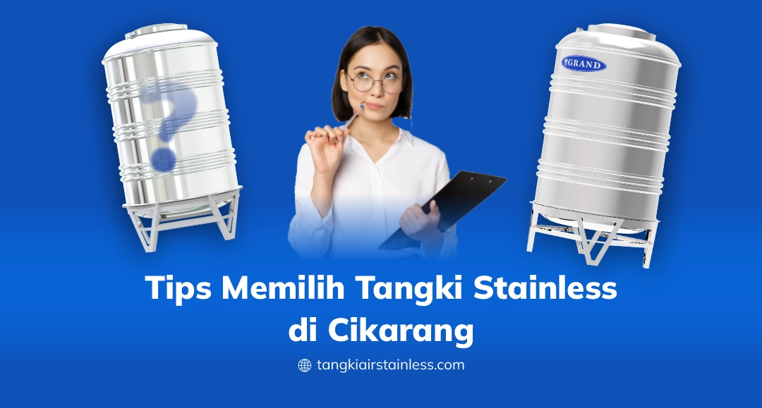 Tips Memilih Tangki Stainless di Cikarang