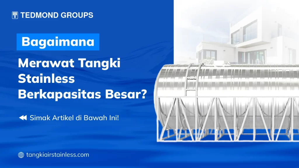 Bagaimana Merawat Tangki Besar