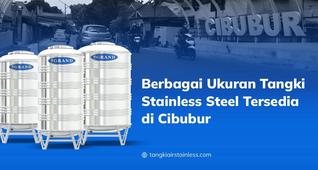 Berbagai Ukuran Tangki Stainless Steel Tersedia di Cibubur