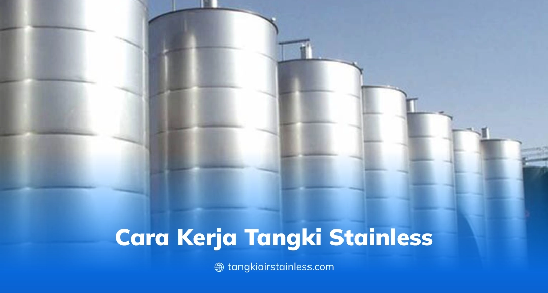 Cara Kerja Tangki Stainless