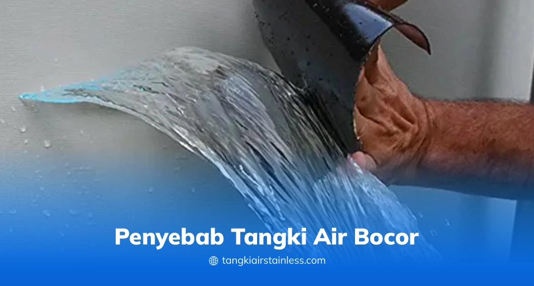 Penyebab Tangki Air Bocor