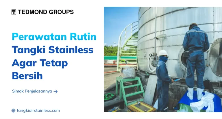 Perawatan Rutin Tangki Stainless
