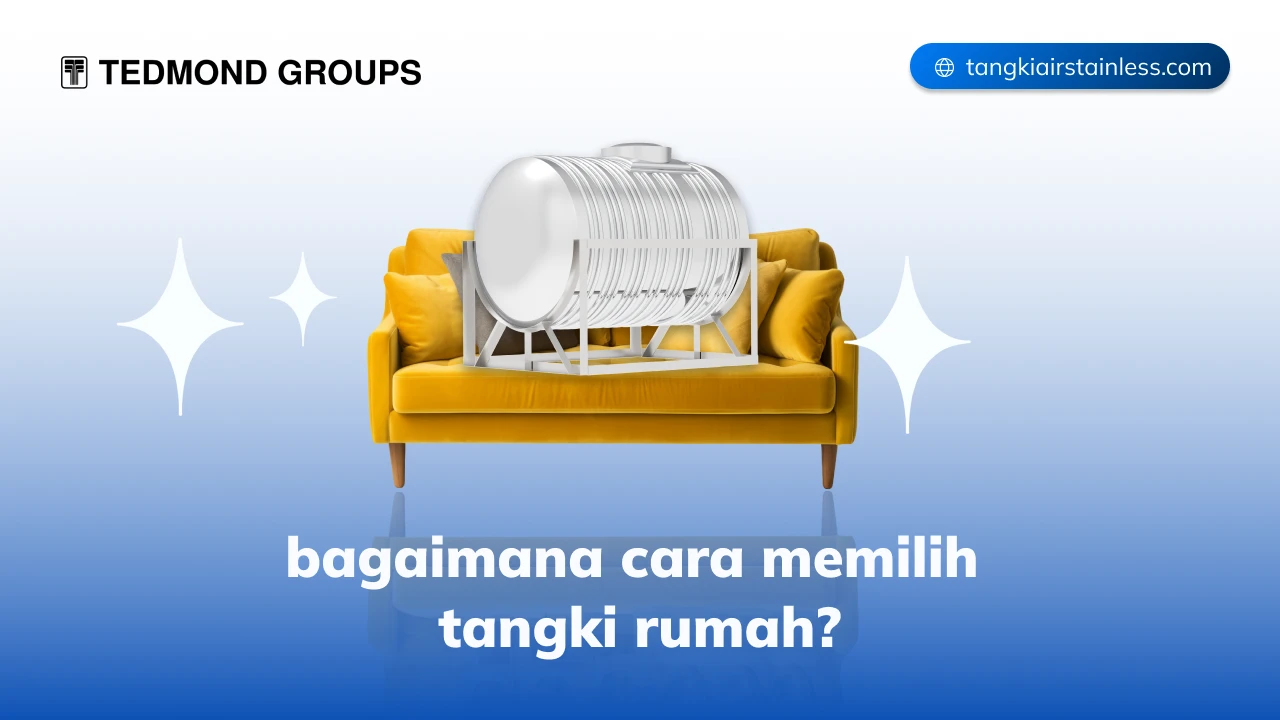 Bagaimana Cara Memilih Tangki Rumah?