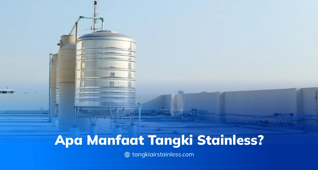  Apa Manfaat Tangki Stainless?