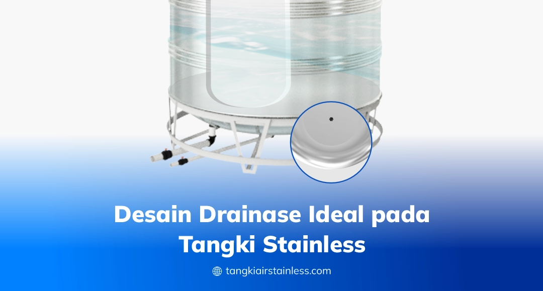 Desain Sistem Drainase Tangki Stainless yang Ideal