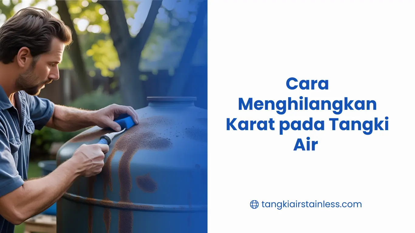 Cara Menghilangkan Karat Pada Tangki Air