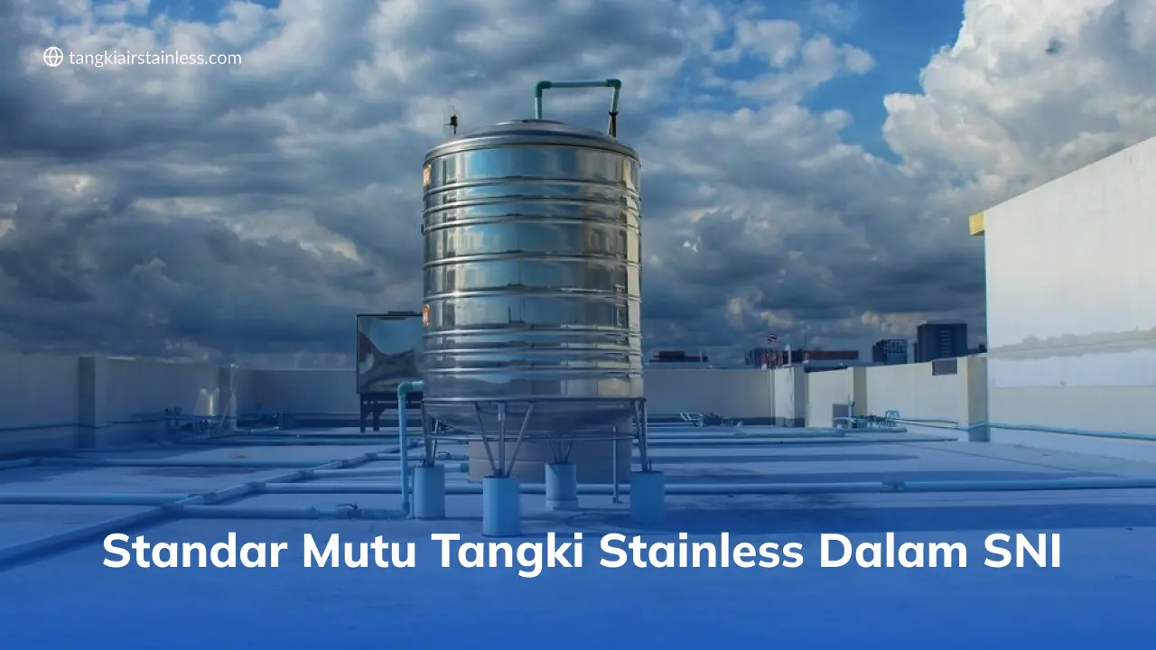 Standar Mutu Tangki Stainless Dalam SNI