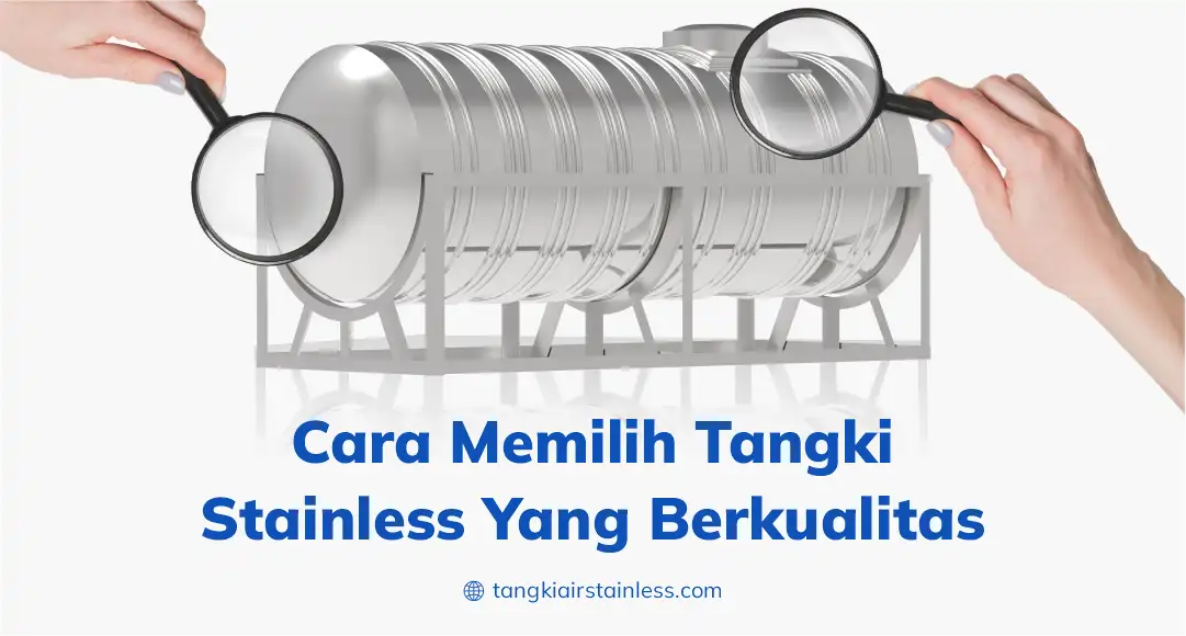 Cara Memilih Tangki Stainless Yang Berkualitas