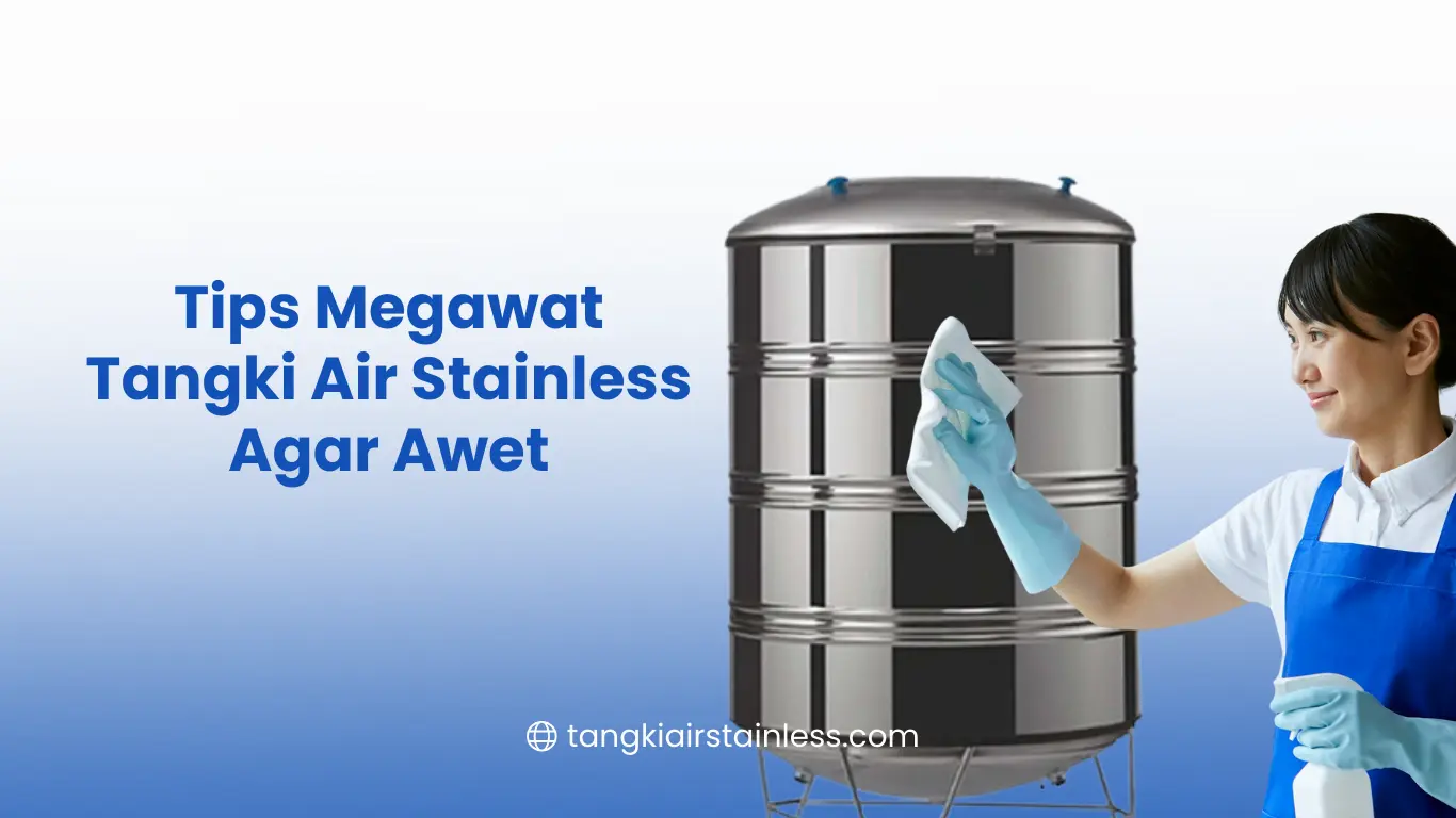 Tips Merawat Tangki Air Stainless Agar Awet
