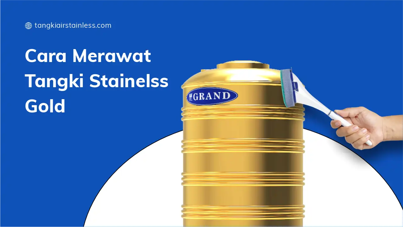 Cara Merawat Tangki Stainelss Gold