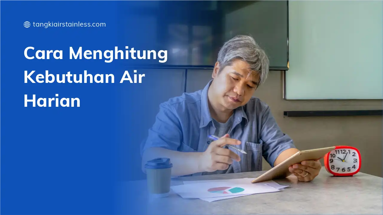 Cara Menghitung Kebutuhan Air Harian