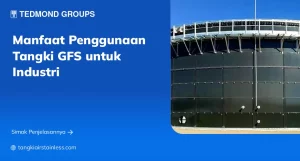 Manfaat Penggunaan Tangki GFS