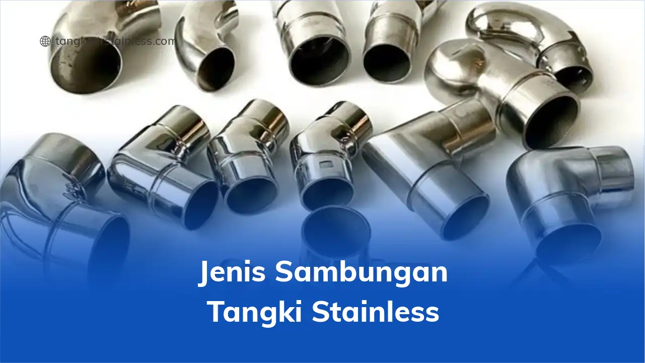 Jenis Sambungan Tangki Stainless