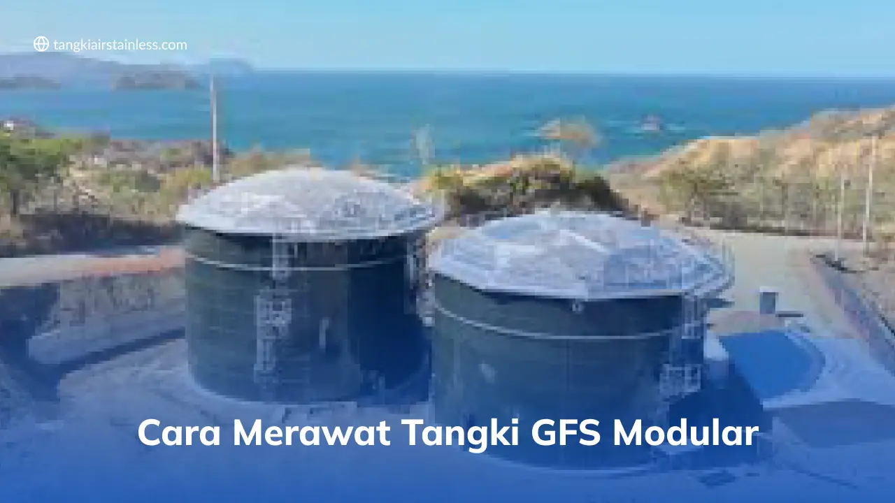 Cara Merawat Tangki GFS Modular
