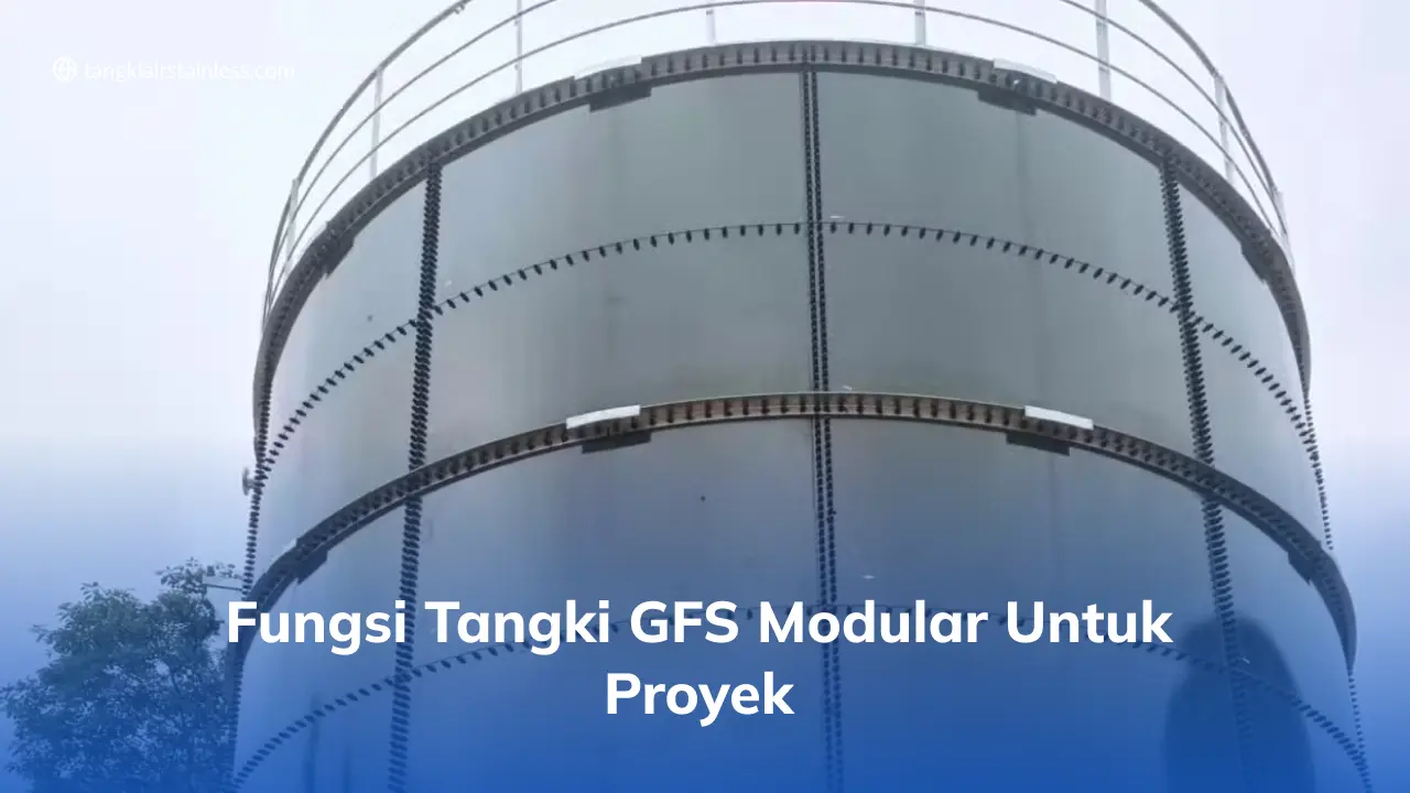 Fungsi Tangki GFS Modular untuk Proyek