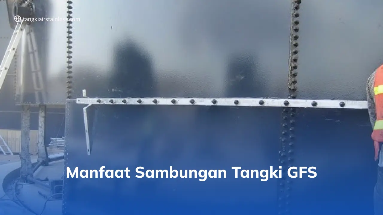 Manfaat Sambungan Tangki GFS