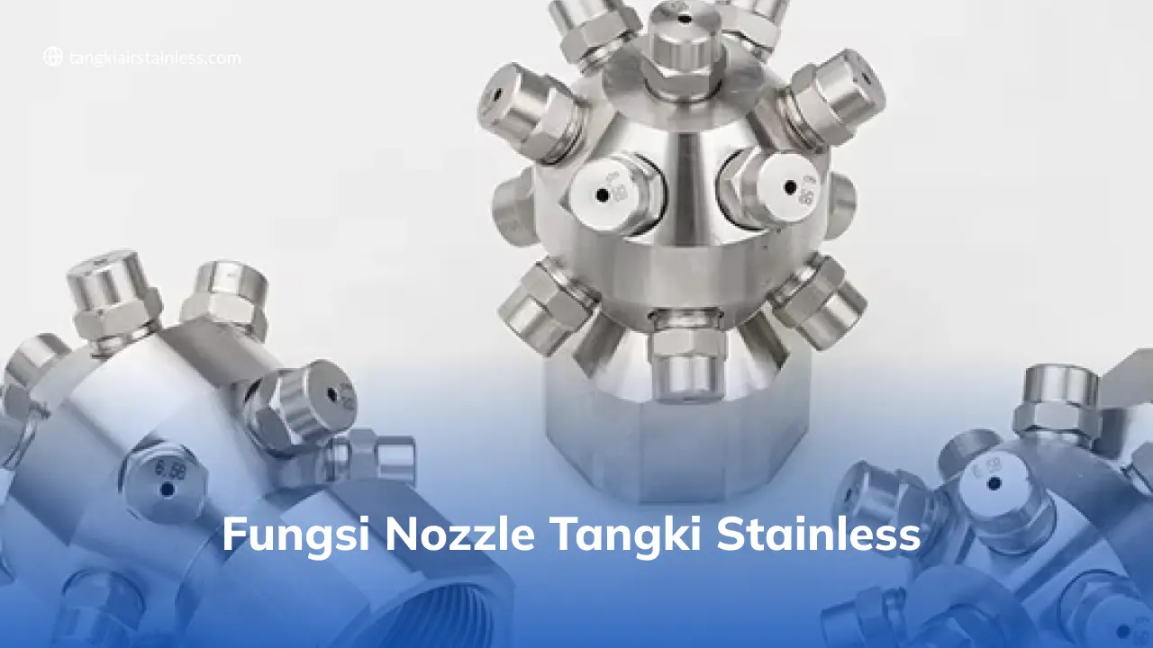 Fungsi Nozzle Tangki Stainless