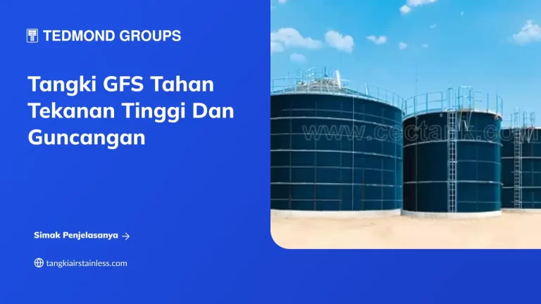 Tangki GFS Tahan Tekanan Tinggi