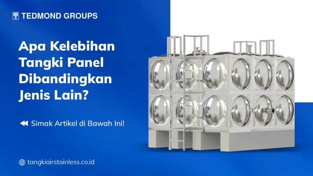 Apa Kelebihan Tangki Panel