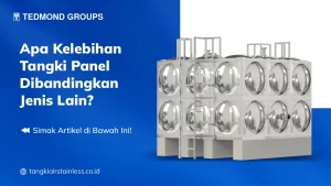 Apa Kelebihan Tangki Panel
