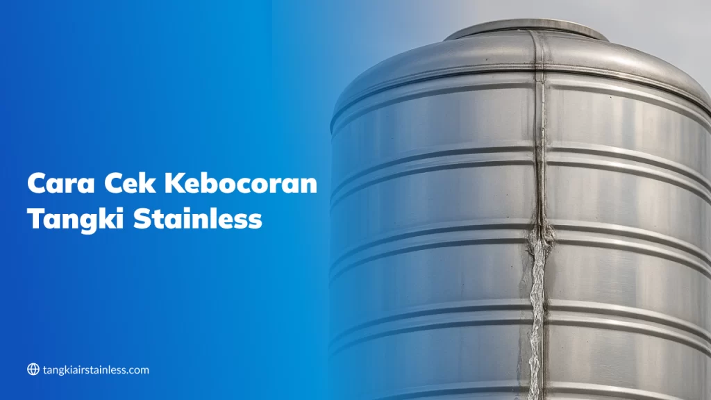 Cara Memperbaiki Tangki Bocor