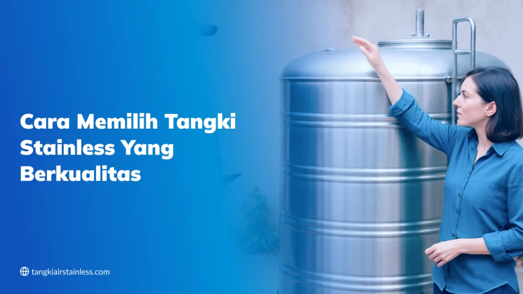 Cara Memilih Tangki Stainless Yang Berkualitas