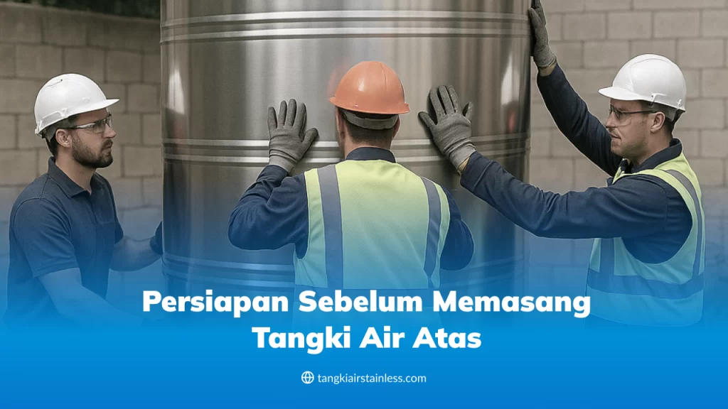 Persiapan Sebelum Memasang Tangki Air Atas