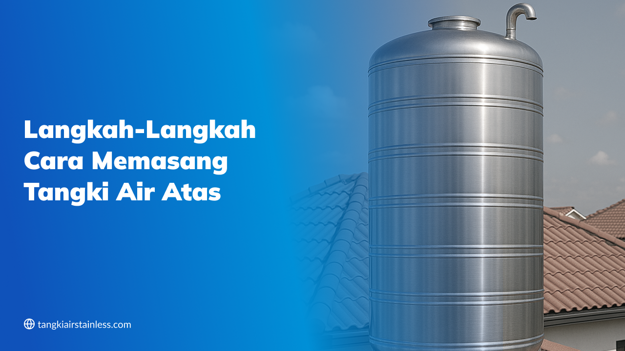 Langkah-Langkah  Memasang Tangki Air Atas