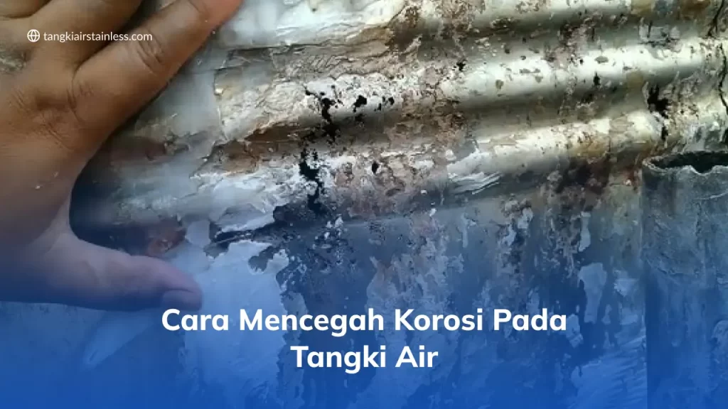 Cara Mencegah Korosi Pada Tangki Air