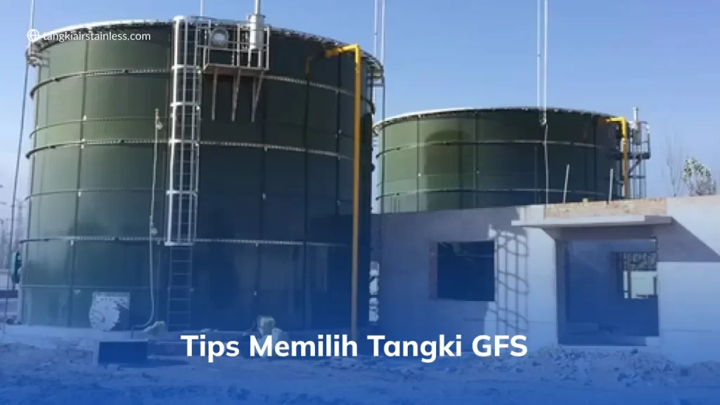 Tips Memilih Tangki GFS
