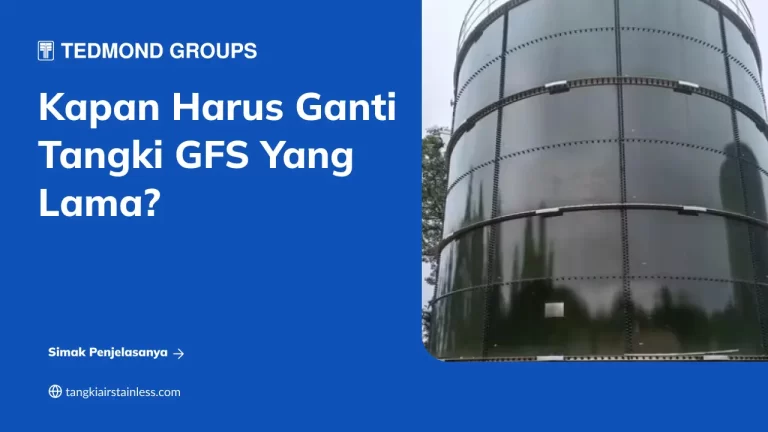Kapan Ganti Tangki GFS