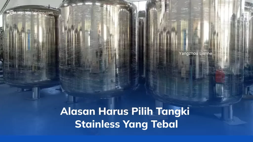 Alasan Harus Pilih Tangki Stainless yang Tebal