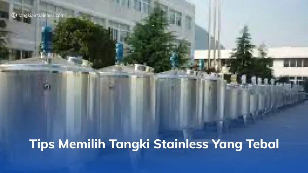 Tips Memilih Tangki Stainless yang Tebal