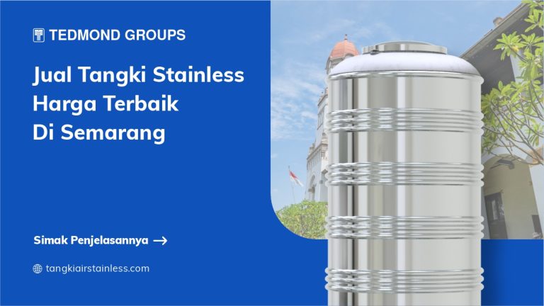 Tips Membeli Tangki Stainless Harga Terbaik Di Semarang
