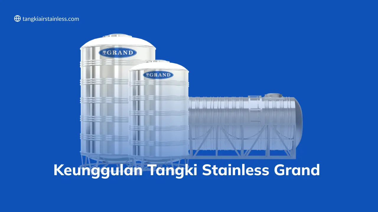 Keunggulan Tangki Stainless Grand