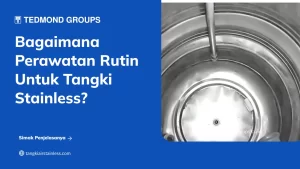 Perawatan Rutin Tangki Stainless