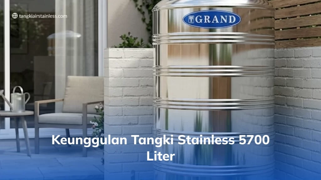 Keunggulan Tangki Stainless 5700 Liter