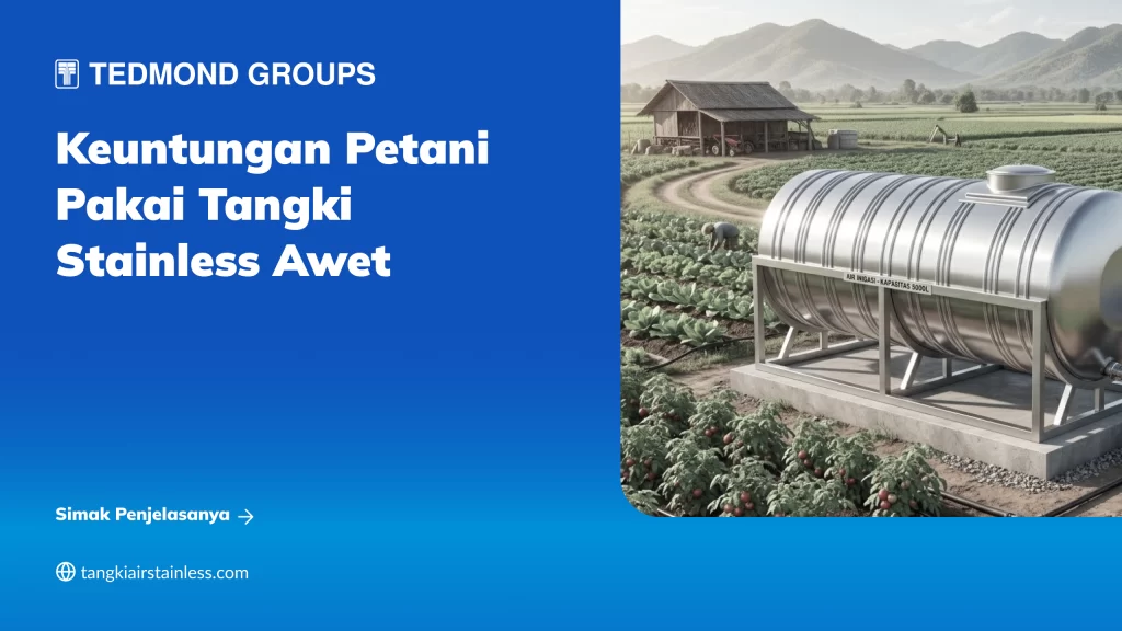Keuntungan Petani Pakai Tangki Stainless