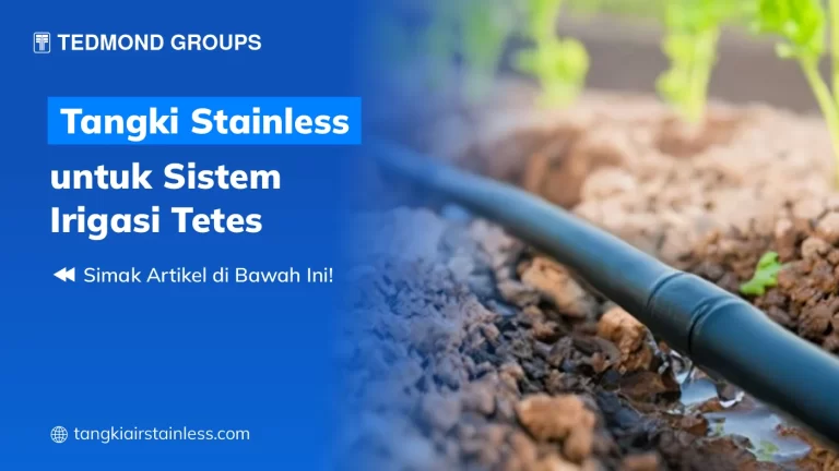 Tangki Stainless untuk Sistem Irigasi Tetes