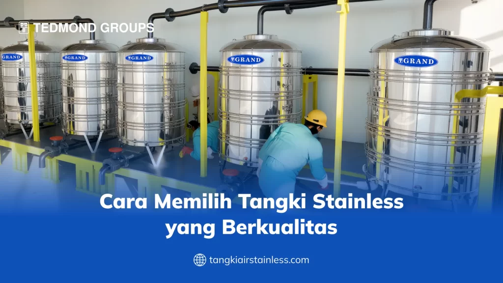 Cara Memilih Tangki Stainless yang Berkualitas