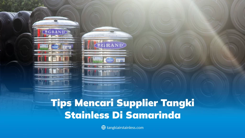Tips Mencari Supplier Tangki Stainless di Samarinda